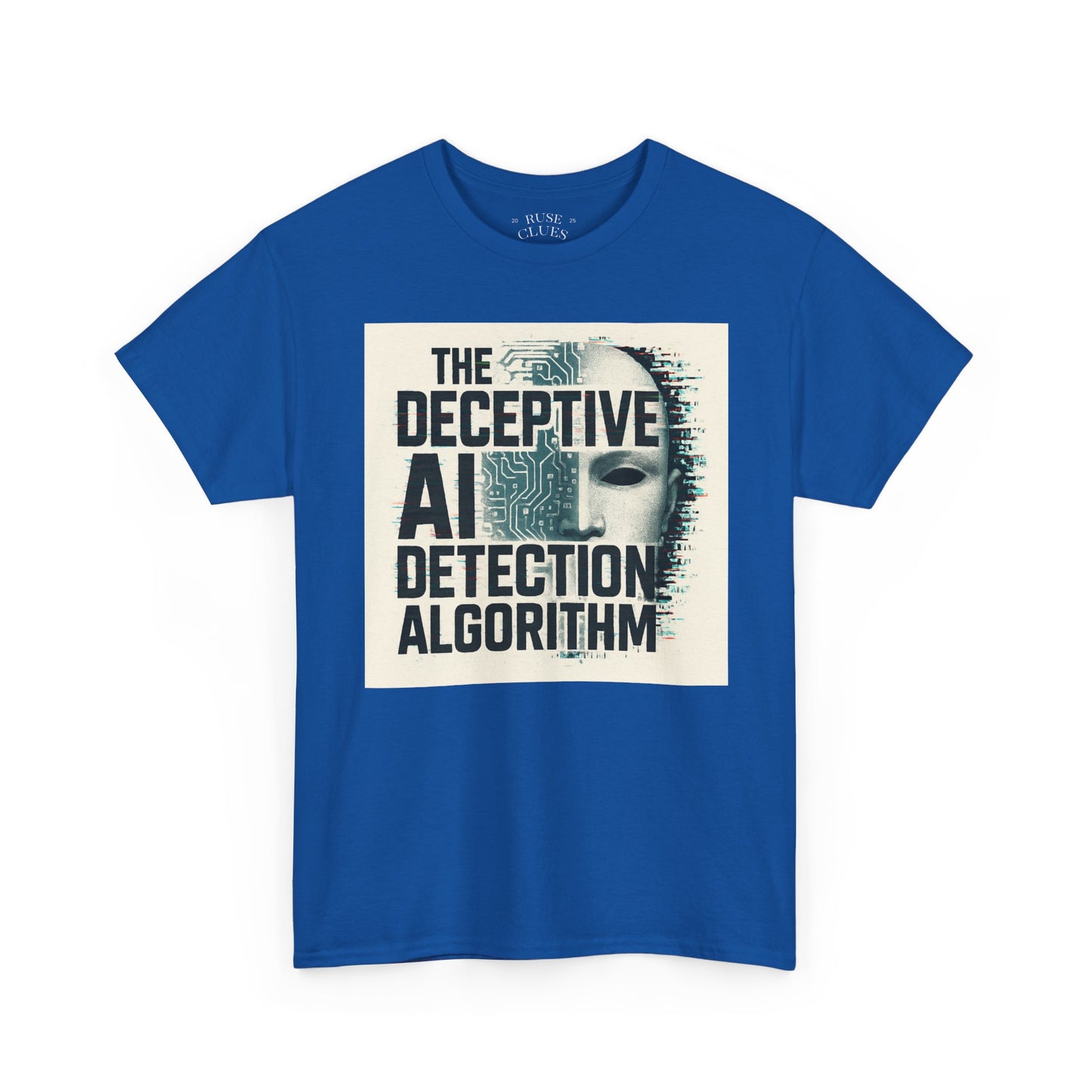 The Deceptive AI Detection Algorithm Ruse Clues Tee