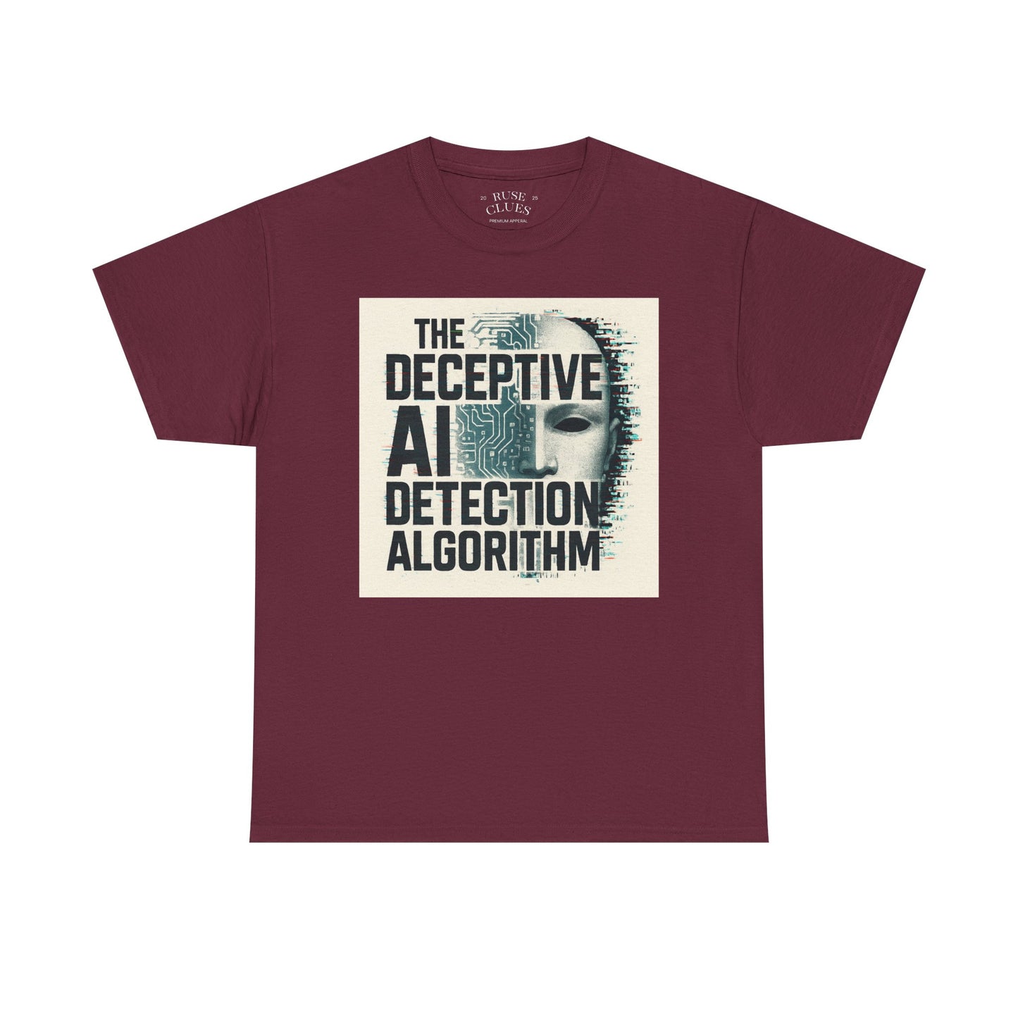 The Deceptive AI Detection Algorithm Ruse Clues Tee