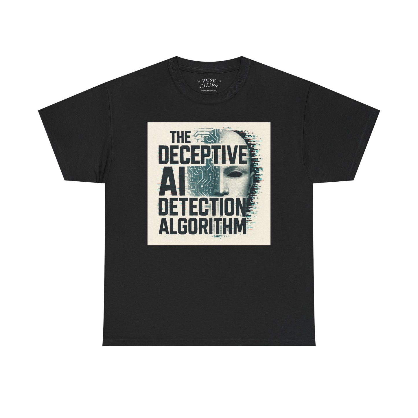 The Deceptive AI Detection Algorithm Ruse Clues Tee
