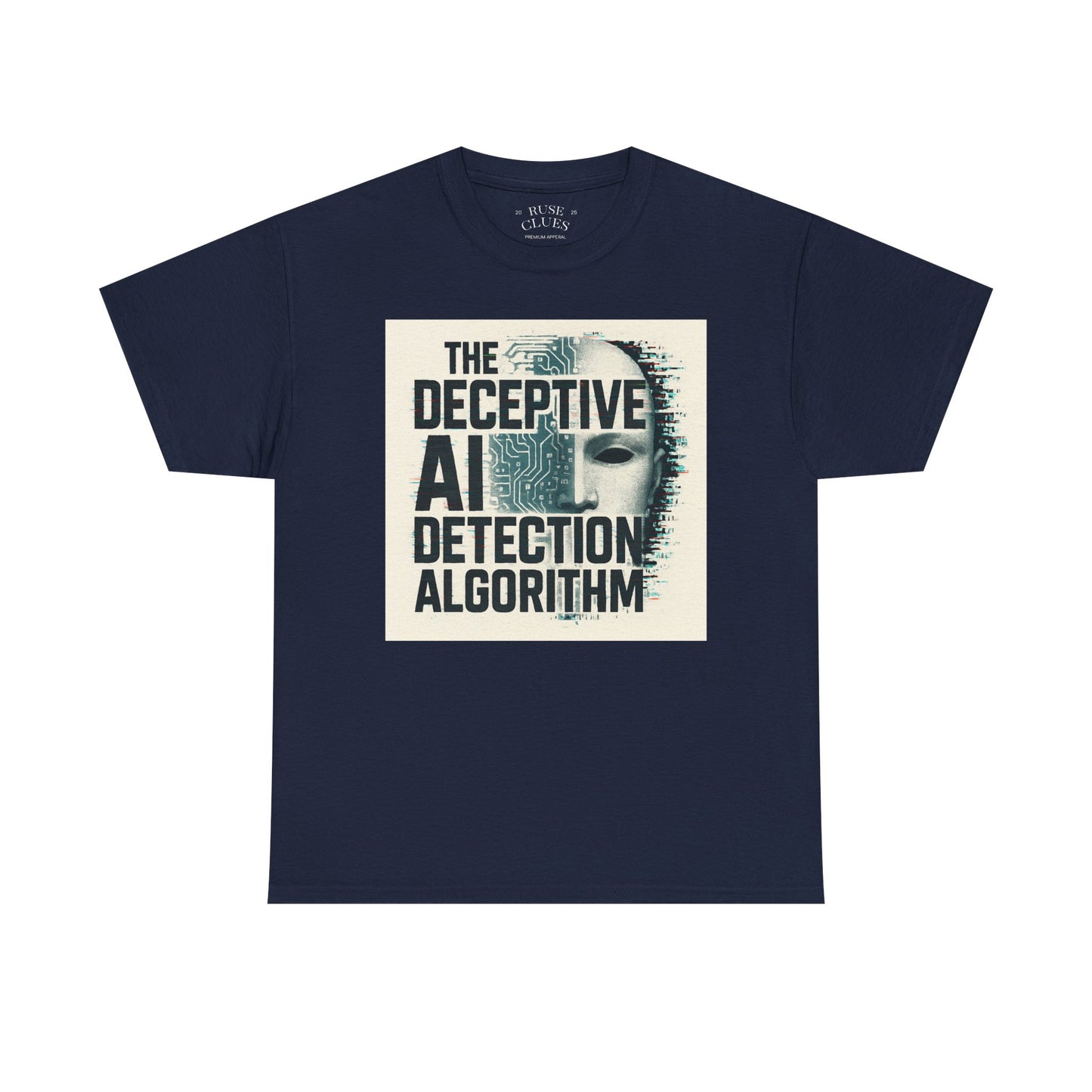 The Deceptive AI Detection Algorithm Ruse Clues Tee
