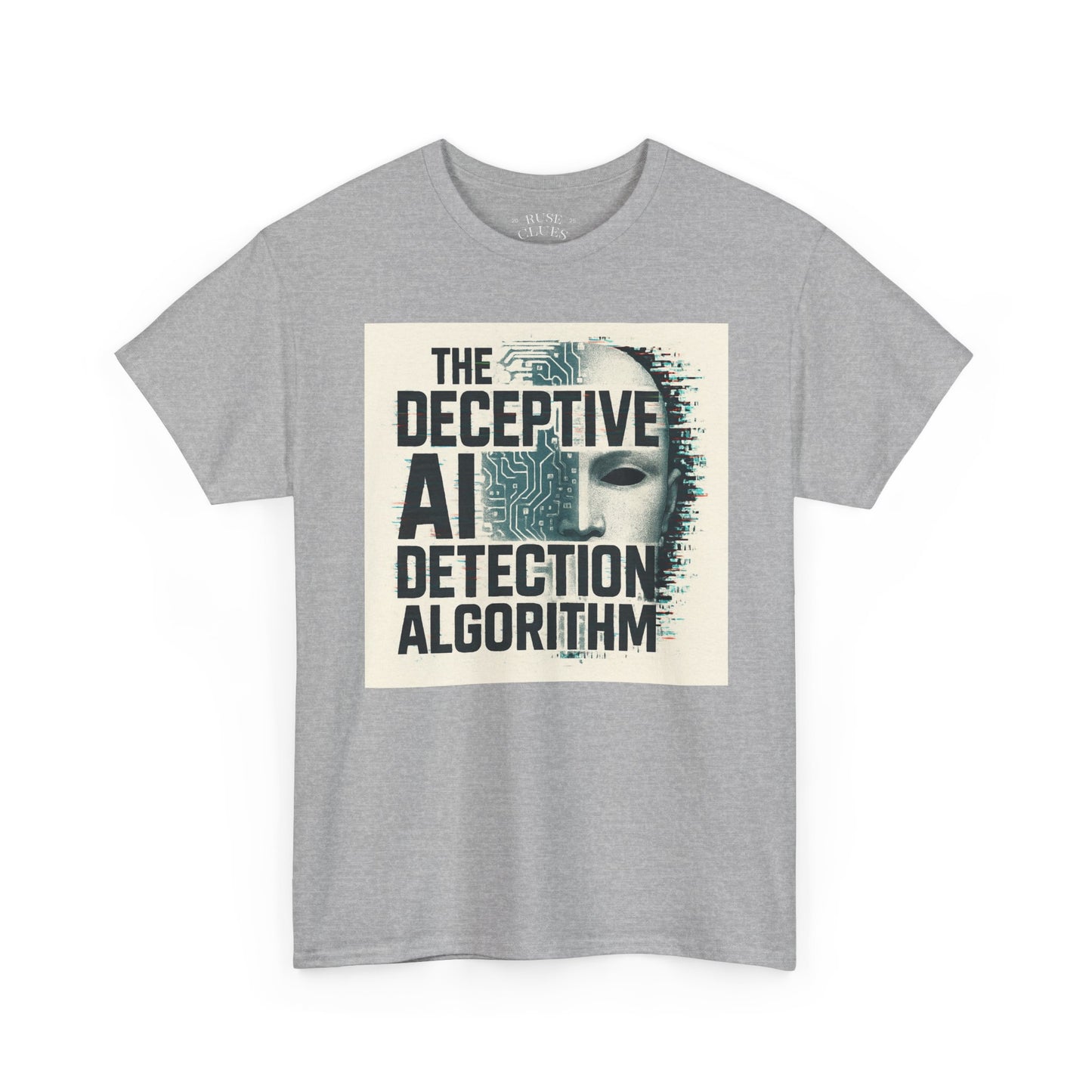 The Deceptive AI Detection Algorithm Ruse Clues Tee