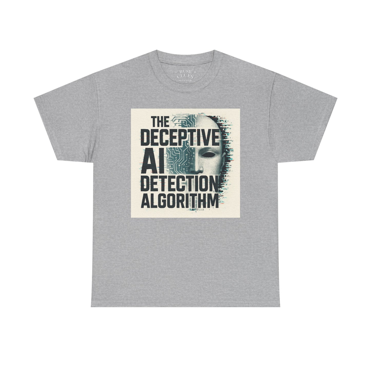 The Deceptive AI Detection Algorithm Ruse Clues Tee