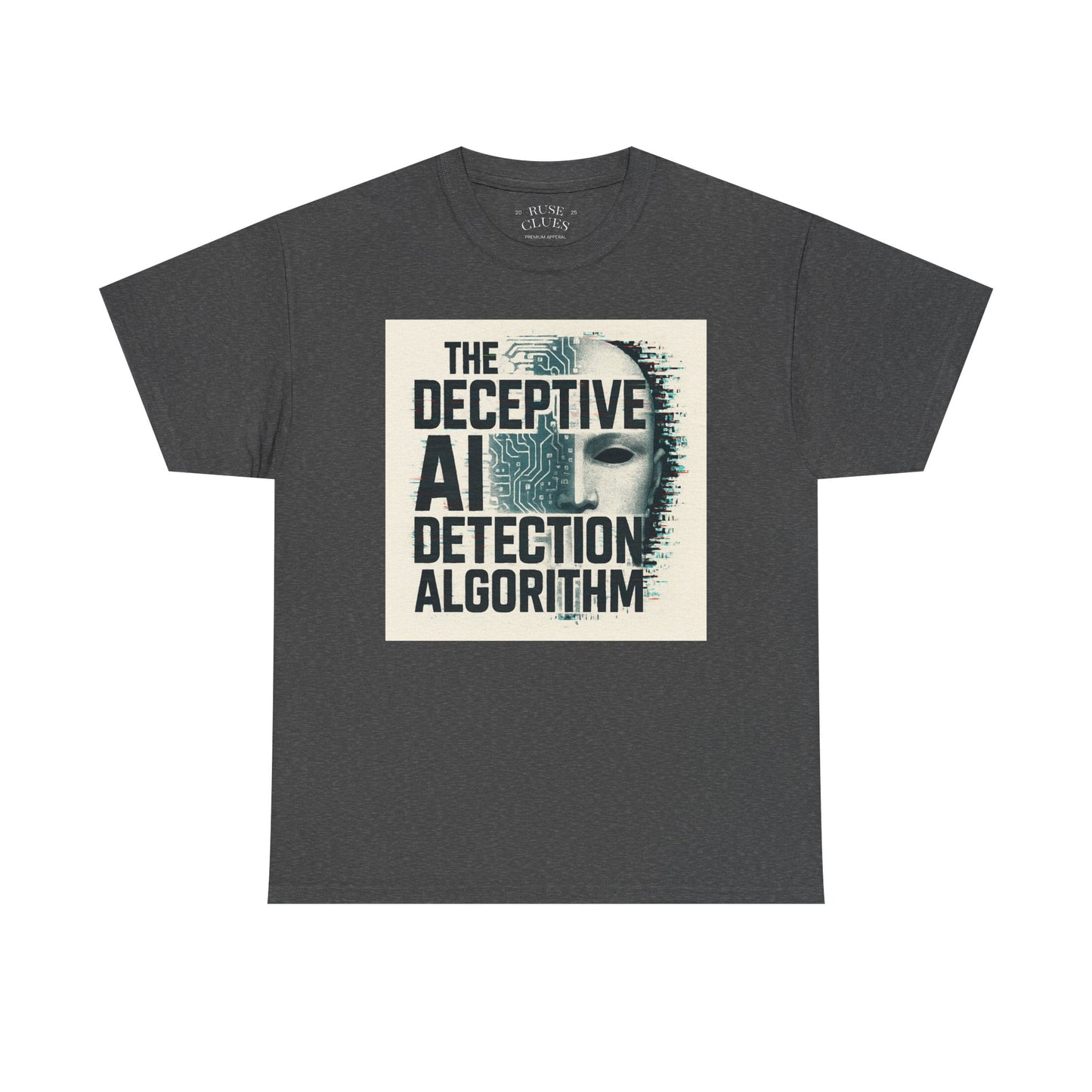 The Deceptive AI Detection Algorithm Ruse Clues Tee