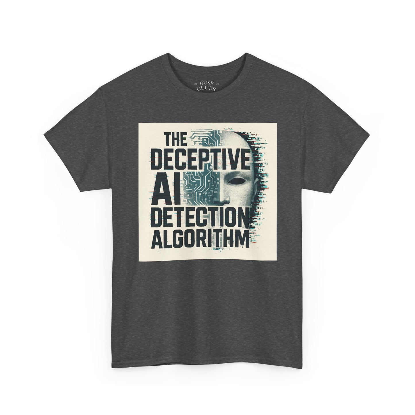 The Deceptive AI Detection Algorithm Ruse Clues Tee