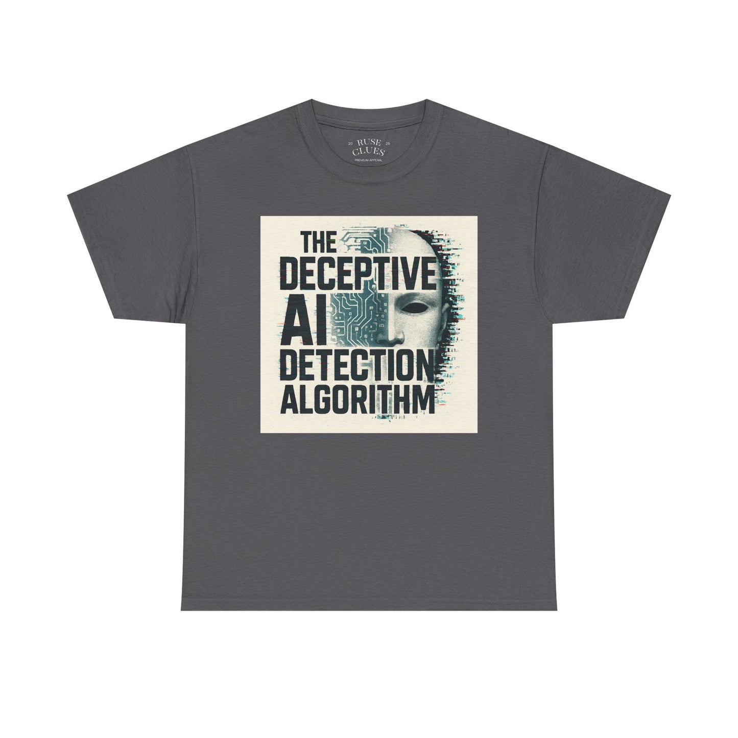 The Deceptive AI Detection Algorithm Ruse Clues Tee