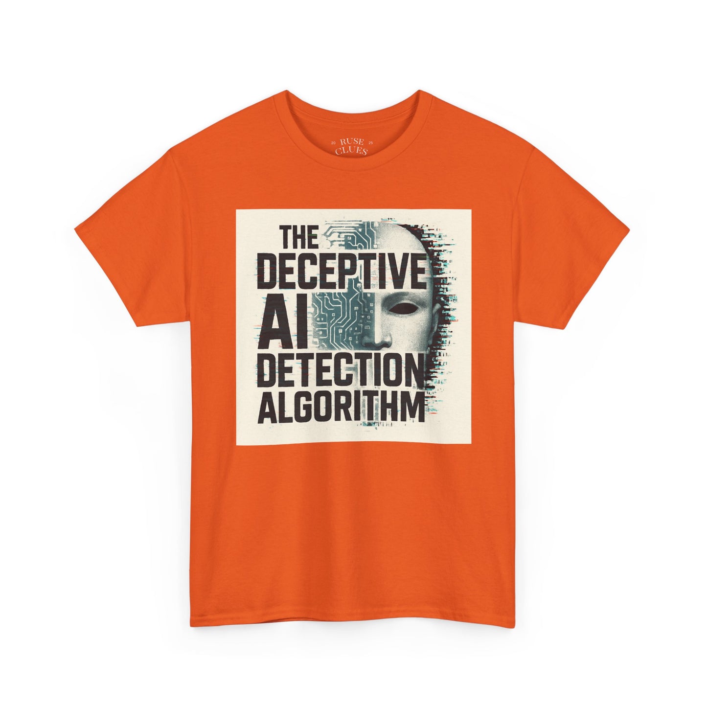 The Deceptive AI Detection Algorithm Ruse Clues Tee