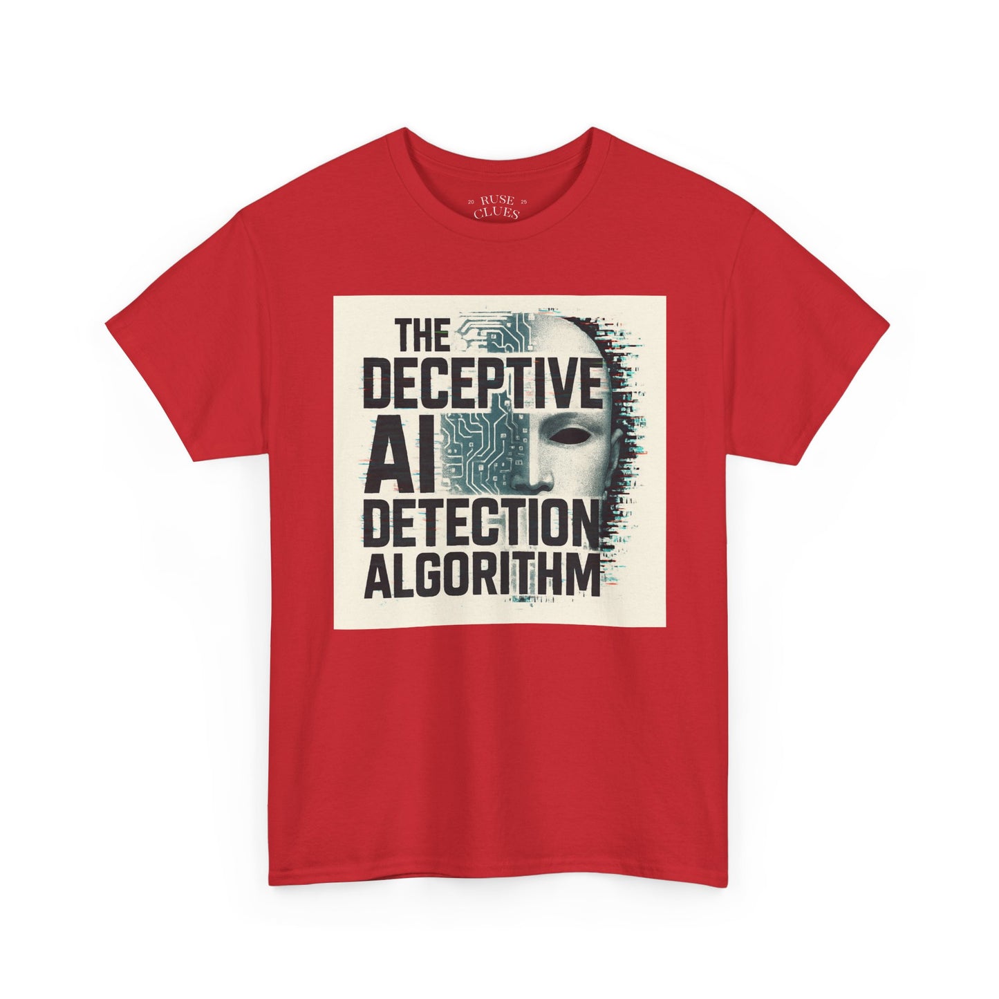 The Deceptive AI Detection Algorithm Ruse Clues Tee
